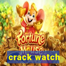 crack watch